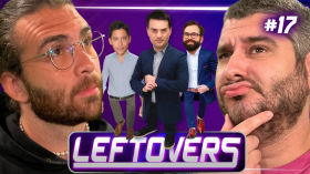 Ben Shapiro & The Daily Wire Are Hateful Little Manlets - Leftovers #17 by H3 Podcast
